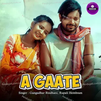 A Gaate - GANGADHAR BINDHANI album cover 