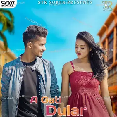 A Gati Dular - Sunil Murmu album cover 