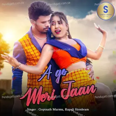 A Go Meri Jaan - Gopinath Murmu album cover 