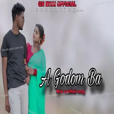 A Godom Ba - Ashok Tudu album cover 