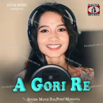 A Gori Re - Pinky Mohanta album cover 