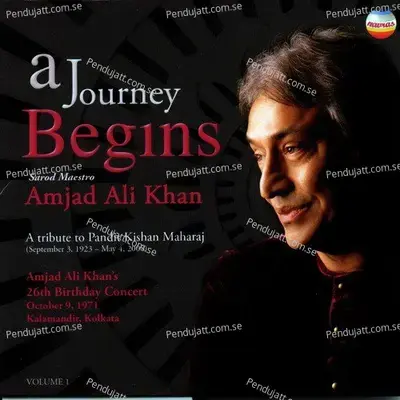 A Journey Begins  Vol  1 - Ustad Amjad Ali Khan cover album