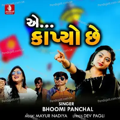 A Kapio Chhe - Bhoomi Panchal album cover 