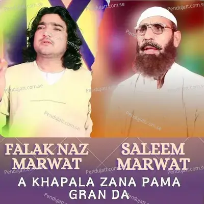 A Khapala Zana Pama Gran Da - Falak Naz Marwat album cover 