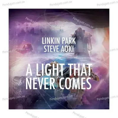 A Light That Never Comes - Linkin Park album cover 