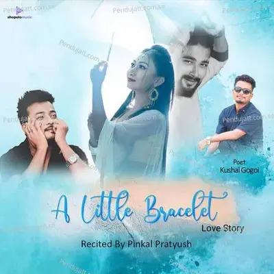 A Little Bracelet - Pinkal Pratyush album cover 