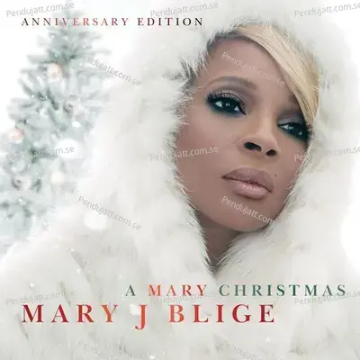 A Mary Christmas  Anniversary Edition  - Mary J. Blige