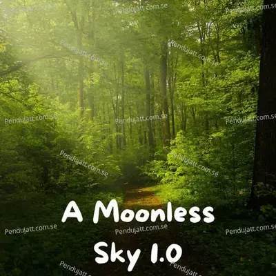 A Moonless Sky 1 0 - Lakhan Hire album cover 