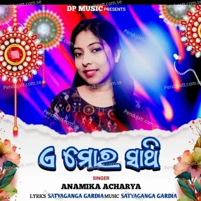 A Mor Saathi - Anamika Acharya album cover 