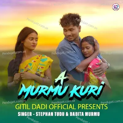 A Murmu Kuri - Stephan Tudu album cover 