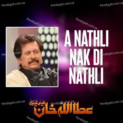 A Nathli Nak Di Nathli - Attaullah Khan Esakhelvi album cover 