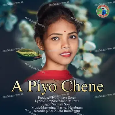 A Piyo Chene - Nirmala Soren album cover 