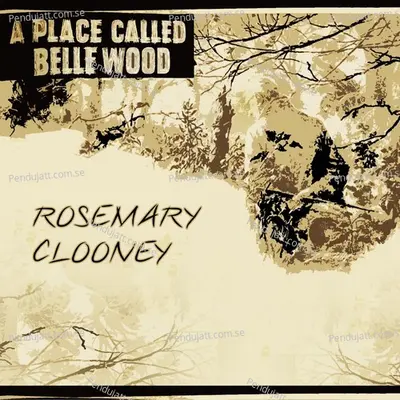 A Place Called Belle Wood - Rosemary Clooney cover album