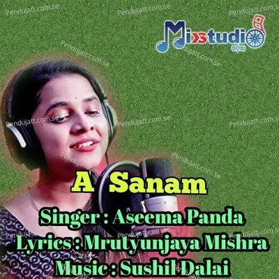 A Sanam - Aseema Panda album cover 