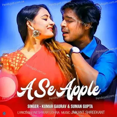 A Se Apple - Kumar Gaurav album cover 