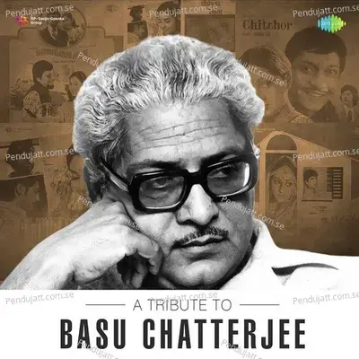 A Tribute To Basu Chatterjee - Various Artists cover album