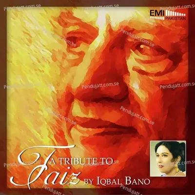 A Tribute To Faiz - Iqbal Bano cover album