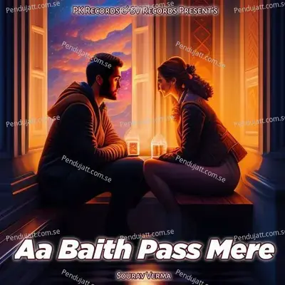 Aa Baith Pass Mere - Sourav Verma album cover 