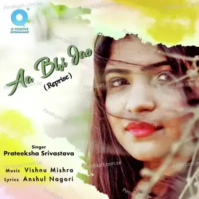 Aa Bhi Jao - Prateeksha Srivastava album cover 