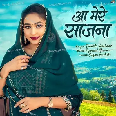 Aa Mere Saajna - Twinkal Vaishnav album cover 