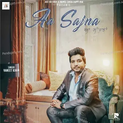 Aa Sajna - Vaneet Khan album cover 