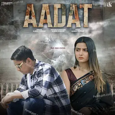 Aadat - Ajesh Kumar album cover 