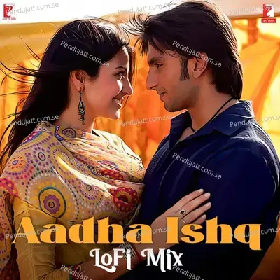 Aadha Ishq - Lofi Mix - Salim-Sulaiman album cover 