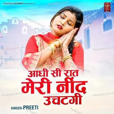 Aadhi Si Raat Meri Neend Uchatgi - Preeti album cover 