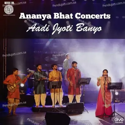 Aadi Jyoti Banyo - Ananya Bhat album cover 