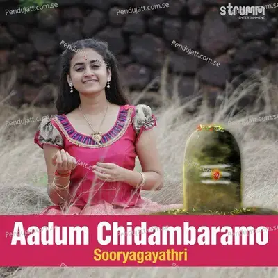 Aadum Chidambaramo - Sooryagayathri