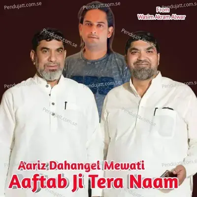 Aaftab Ji Tera Naam - Aariz Dahangel Mewati album cover 