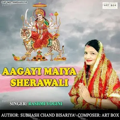 Aagayi Maiya Sherawali - Rashmi Yogini album cover 