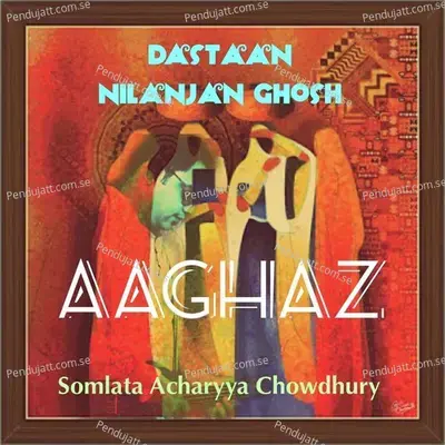 Aaghaz - Nilanjan Ghosh album cover 