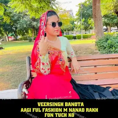Aagi Ful Fashion M Nanad Rakh Fon Tuch Ko - Veersingh Banota album cover 