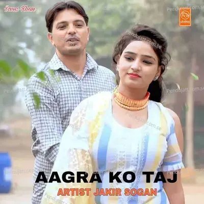 Aagra Ko Taj - Jakir Sogan album cover 