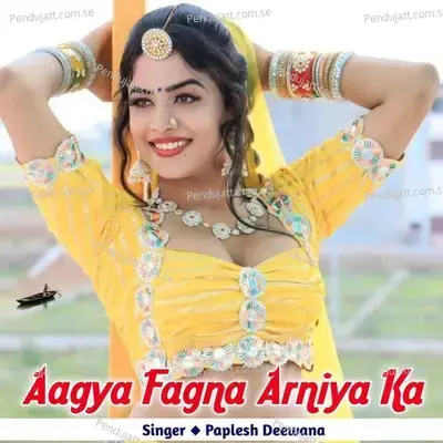 Aagya Fagna Arniya Ka - Paplesh deewana album cover 