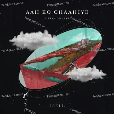 Aah Ko Chaahiye - Joell album cover 