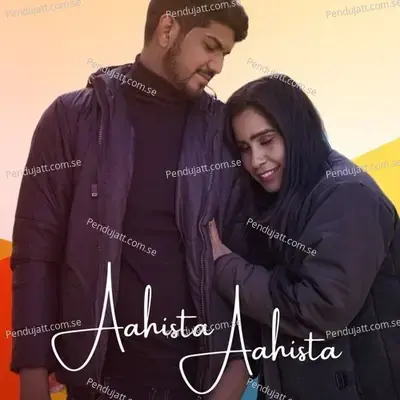 Aahista Aahista - Amar Lodiya album cover 