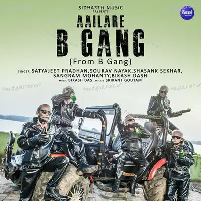 Aailare B Gang - Satyajeet Pradhan album cover 