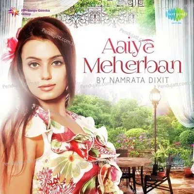 Aaiye Meherban - Namrata Dixit album cover 