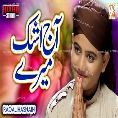 Aaj Ashk Mere - Rao Ali Hasnain album cover 