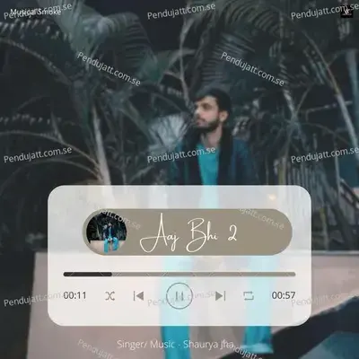 Aaj Bhi - Shaurya Jha album cover 