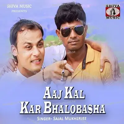 Aaj Kal Kar Bhalobasha - Sajal Mukherjee album cover 