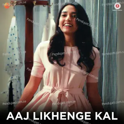 Aaj Likhenge Kal - Shreya Ghoshal cover album