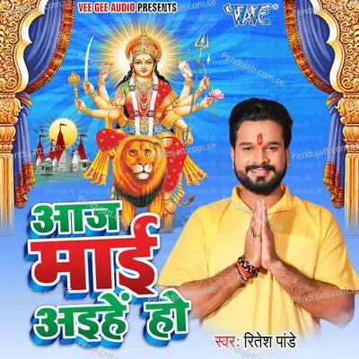 Aaj Mai Aihe Ho - Ritesh Pandey album cover 