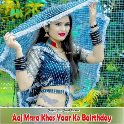 Aaj Mara Khas Yaar Ko Bairthday - Veer Singh banota album cover 