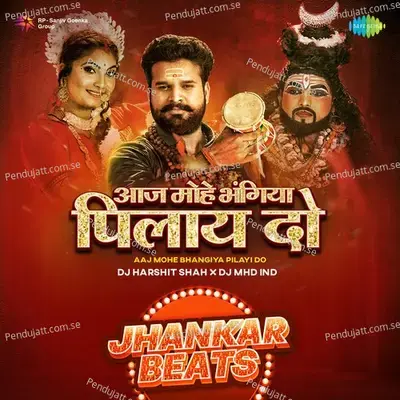 Aaj Mohe Bhangiya Pilayi Do - Jhankar Beats - DJ Harshit Shah album cover 