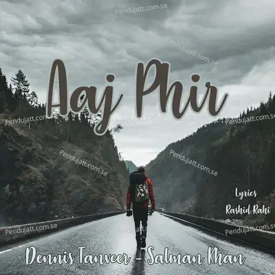 Aaj Phir - Dennis Tanveer album cover 