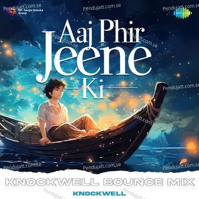 Aaj Phir Jeene Ki - Knockwell Bounce Mix - Knockwell album cover 