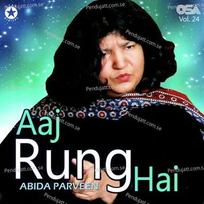 Aaj Rung Hai - Abida Parveen album cover 